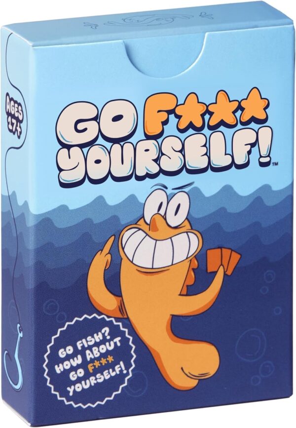 Go F Yourself Mom & Dad! – The Grown Up Go Fish Card Game You've Always Wanted